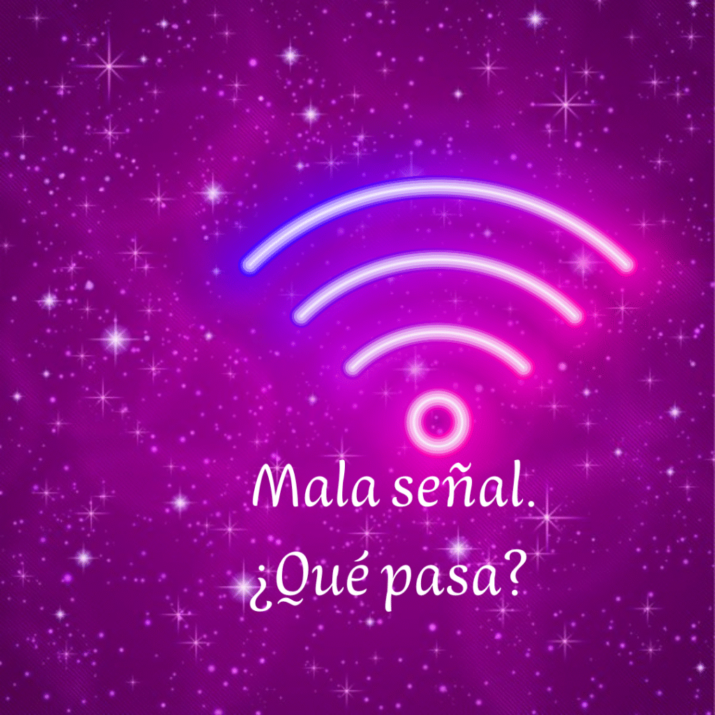 Mala señal. ¿Qué pasa?